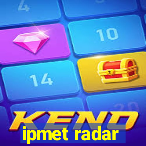 ipmet radar